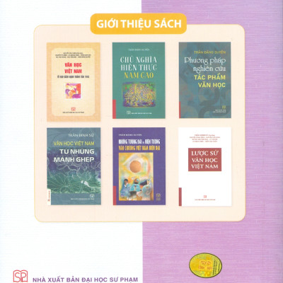 Văn Học Việt Nam Từ Đầu Thế Kỉ XX Đến 1945 (In lần thứ tám, có chỉnh lí, bổ sung) - Trần Đăng Suyền, Lê Quang Hưng (Đồng chủ biên)