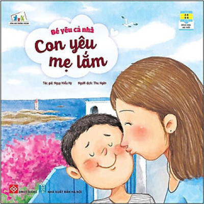 Sách - Bé Yêu Cả Nhà - Con Yêu Mẹ Lắm - Đinh Tị Books
