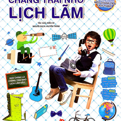 Thiếu Niên Thế Hệ Mới - Chàng Trai Nhỏ Lịch Lãm