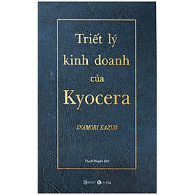 Triết Lý Kinh Doanh Của Kyocera (Bìa Da Simili, Kèm Hộp Giấy)