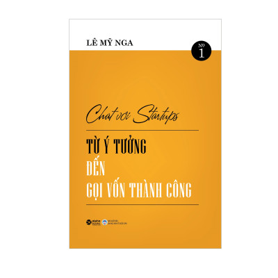 Combo Chat Với Startups - Từ Ý Tưởng Gọi Vốn Đến Thành Công + Bước Đi Ngẫu Nhiên Trên Phố Wall 