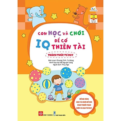 Con Học Và Chơi Để Có IQ Thiên Tài - Thách Thức Tư Duy