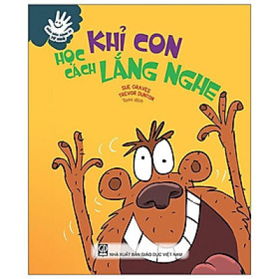 Uốn Nắn Hành Vi Từ Nhỏ - Khỉ Con Học Cách Lắng Nghe