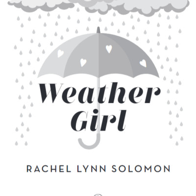 Weather Girl (Rachel Lynn Solomon)
