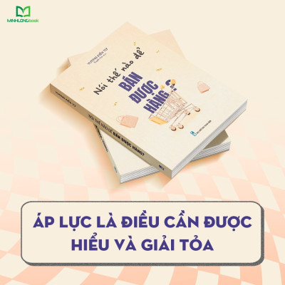 Sách: Nói Thế Nào Để Bán Được Hàng?