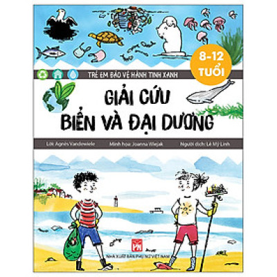 Trẻ Em Bảo Vệ Hành Tinh Xanh - Giải Cứu Biển Và Đại Dương (PN)