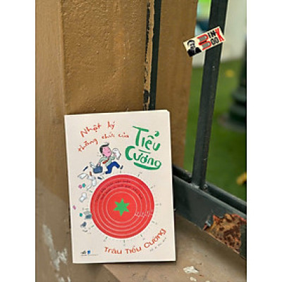 NHẬT KÝ THĂNG CHỨC CỦA TIỂU CƯỜNG – Trâu Tiểu Cường – Đỗ Ái Nhi dịch – Nhã Nam – NXB Dân Trí