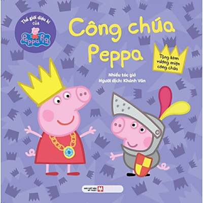 Thế Giới Diệu Kì Của Peppa Pig: Công Chúa Peppa - Tặng Vương Miện Công Chúa (Số Lượng Có Hạn)
