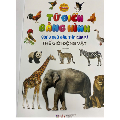 Song ngữ đầu tiên của bé _Thế giới bằng tranh_ Thế giới động vật (Mới)