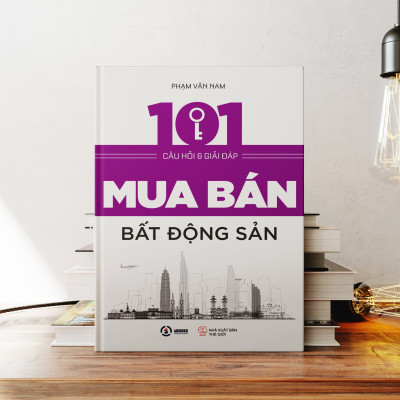 101 câu hỏi và giải đáp mua bán bất động sản 
