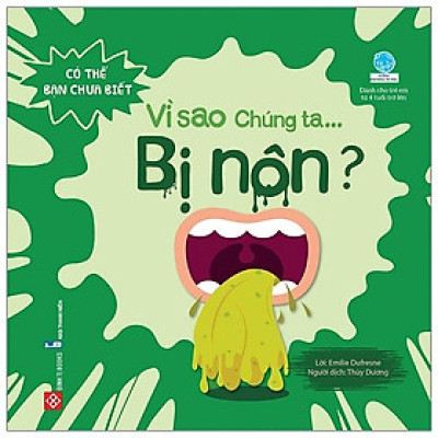 Có Thể Bạn Chưa Biết- Vì Sao Chúng Ta... Bị Nôn?