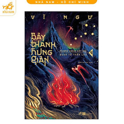 Sách - Bảy thanh hung giản 4: Phượng Hoàng niết bàn - Quan tứ thần lâu (Nhã Nam HCM)
