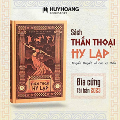 Sách - Thần Thoại Hy Lạp - Bìa Cứng - Huy Hoàng Bookstore