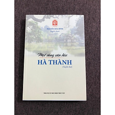 Một vùng văn hoá Hà Thành - Tuyển tập thơ