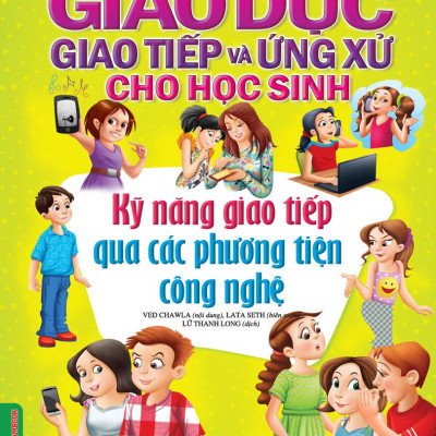 Combo Giáo Dục Giao Tiếp Và Ứng Xử Cho Học Sinh (4 Quyển): Kỹ Năng Cơ Bản + Kỹ Năng Giao Tiếp Qua Các Phương Tiện Công Nghệ + Nơi Công Cộng + Sống Xanh