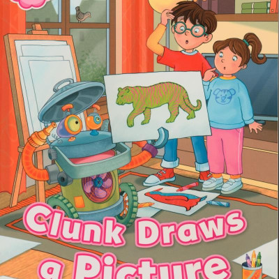 Oxford Read and Imagine Starter: Clunk Draws a Picture