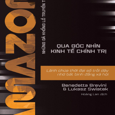 Amazon - Lãnh Chúa Thời Đại Số Trỗi Dậy Nhờ Bất Bình Đẳng Xã Hội