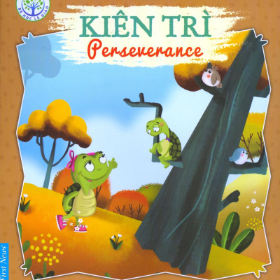 Bé Học Lễ Giáo - Kiên Trì (Sách Song Ngữ Anh - Việt) (2020)