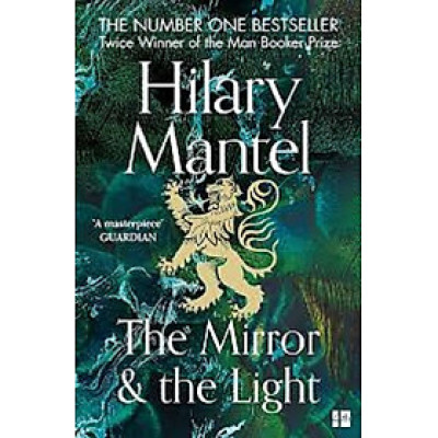 The Wolf Hall Trilogy - The Mirror and the Light