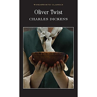Sách Ngoại Văn - Oliver Twist (Wordsworth Classics) - Charles Dickens (Author), George Cruickshank (Illustrator)