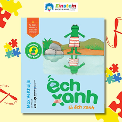 Chuyện Của Ếch Xanh - Ếch Xanh Là Ếch Xanh - Alpha Books