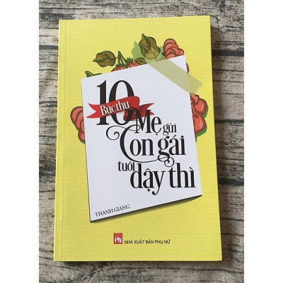 Sách - 10 Bức Thư Mẹ Gửi Con Gái Tuổi Dậy Thì  - NXB Phụ Nữ