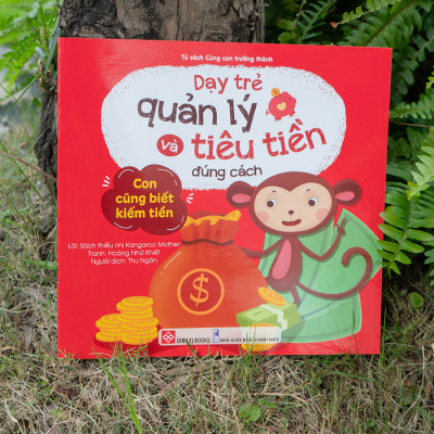 Dạy Trẻ Quản Lý Và Tiêu Tiền Đúng Cách