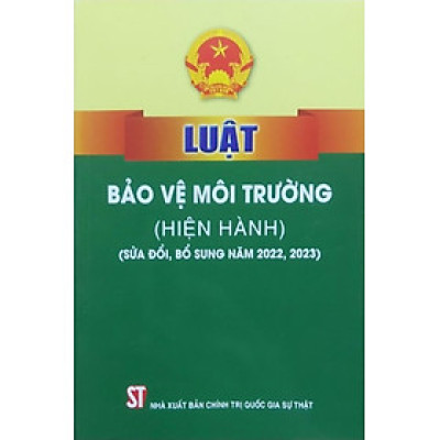 Luật Bảo vệ môi trường (Hiện hành) (sửa đổi bổ sung năm 2022,2023)