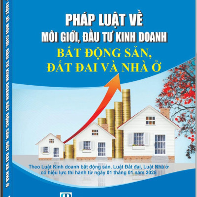 Sổ Tay Pháp Luật Bất Động Sản Và Các Thủ Tục Pháp Lý Có Liên Quan Đến Nhà , Đất