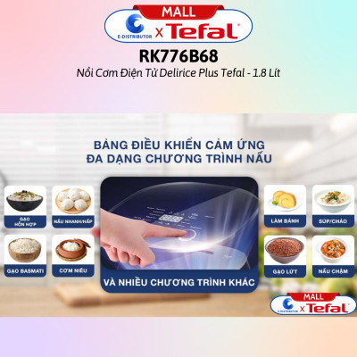 Nồi cơm điện tử Tefal 1.8 lít Delirice Plus RK776968- Hàng Chính Hãng - Dung tích:  1.8 lít, Số người ăn 4 - 6 người Công suất:  750W