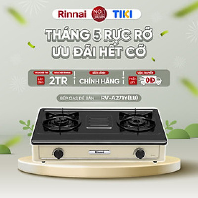 Bếp gas dương Rinnai RV-A271Y(EB) mặt bếp men và kiềng bếp men - Hàng chính hãng