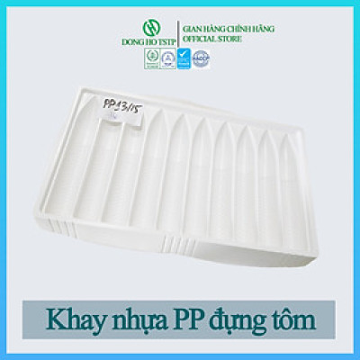 [Combo 100 cái] Khay nhựa PP đựng tôm Dong Ho TSTP bảo quản giữ dáng form tôm - Size 13/15 - Hàng chính hãng