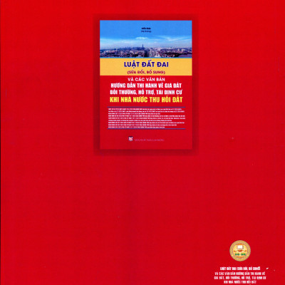 Luật Đất Đai - Các Văn Bản Hướng Dẫn Thi Hành