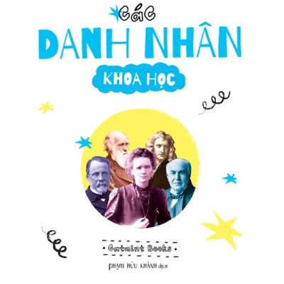 Những Cuộc Đời Lớn - Các Danh Nhân Khoa Học -  Catmint Books, trẻ