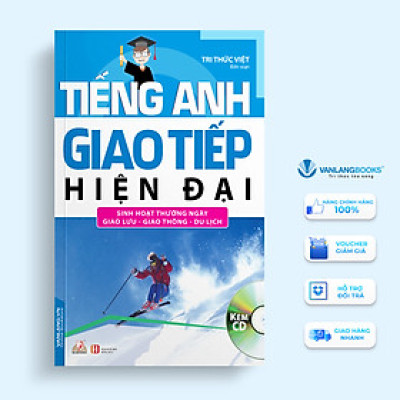 Tiếng Anh Giao Tiếp Hiện Đại - Sinh Hoạt Thường Ngày (Kèm CD)
