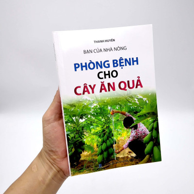Bạn Của Nhà Nông - Phòng Bệnh Cho Cây Ăn Quả