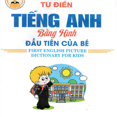 Từ Điển Tiếng Anh Bằng Hình Đầu Tiên Của Bé_HA