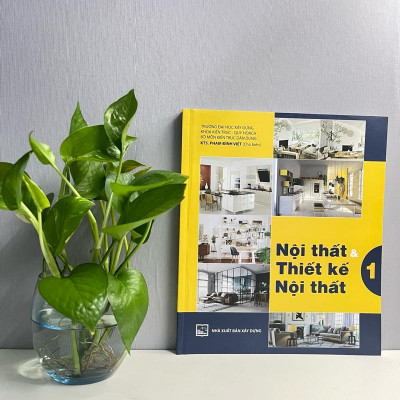 Sách - Nội Thất Và Thiết Kế Nội Thất (Tập 1) - KTS. Phạm Đình Việt
