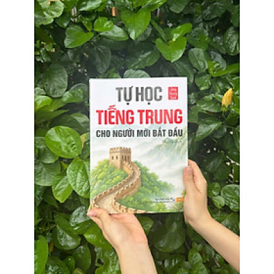 Sách - Tự Học Tiếng Trung Cho Người Mới Bắt Đầu - ndbooks