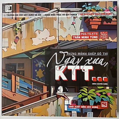 Sách - Những Mảnh Ghép Đô Thị Ngày Xưa KTT...