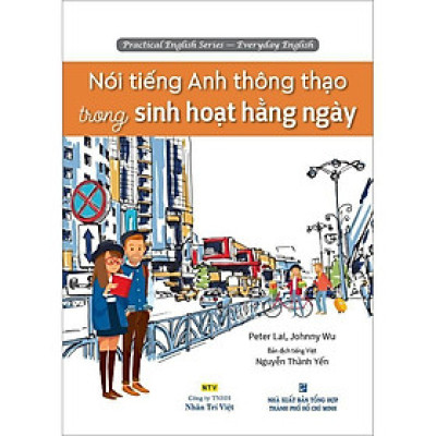 Sách - Nói Tiếng Anh Thông Thạo Trong Sinh Hoạt Hằng Ngày (Kèm 1 Đĩa MP3) - Nhân Trí Việt