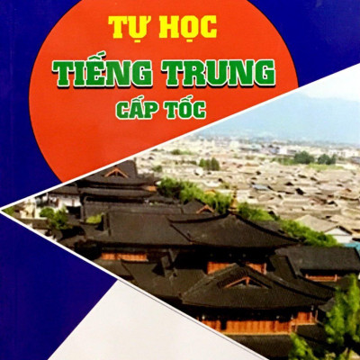 Tự Học Tiếng Trung Cấp Tốc