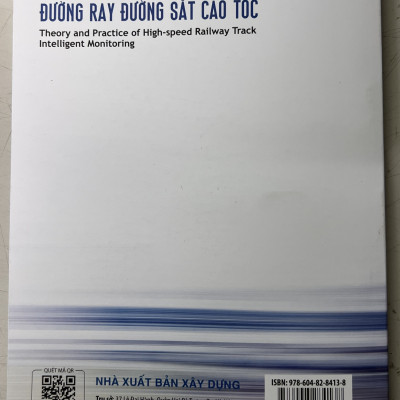 Sách - Lý Thuyết Và Thực Tiễn Quan Trắc Thông Minh Đường Ray Đường Sắt Cao Tốc (Tập 2)