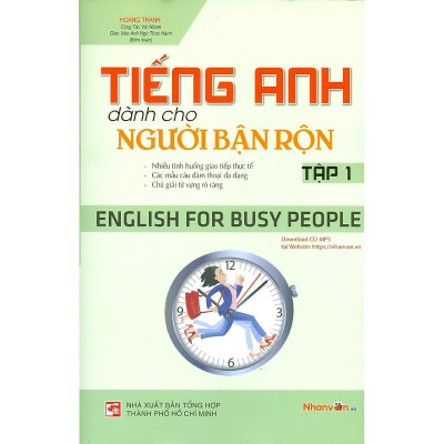 Tiếng Anh Dành Cho Người Bận Rộn - English For Busy People - Tập 1