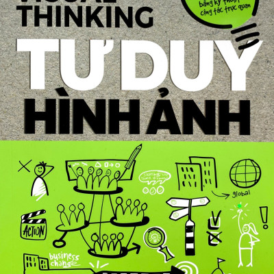  Bộ 2 Cuốn Thực Hành Tư Duy Hình Ảnh (Visual Doing) & Tư Duy Hình Ảnh (Visual Thinking) - Vanlangbooks