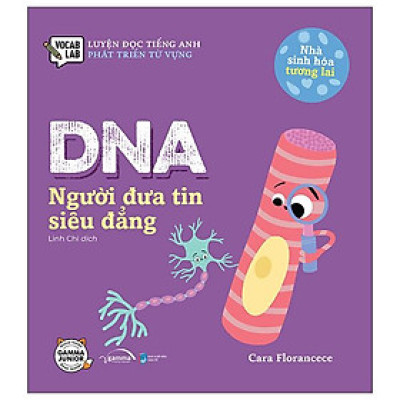 Luyện Đọc Tiếng Anh, Phát Triển Từ Vựng - Nhà Sinh Hóa Tương Lai - DNA - Người Đưa Tin Siêu Đẳng