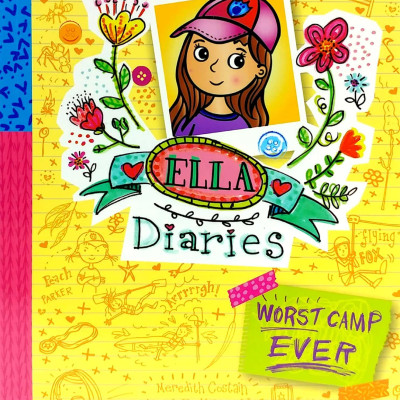 Ella Diaries: Worst Camp Ever