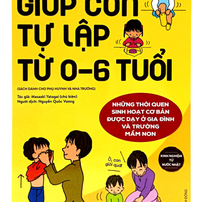 Kinh Nghiệm Từ Nước Nhật - Giúp Con Tự Lập Từ 0-6 Tuổi