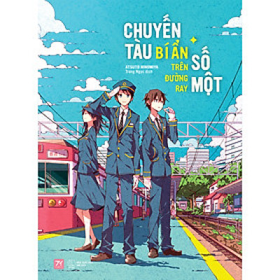 Cuốn Tiểu Thuyết Ngắn: Chuyến Tàu Bí Ẩn Trên Đường Ray Số Một