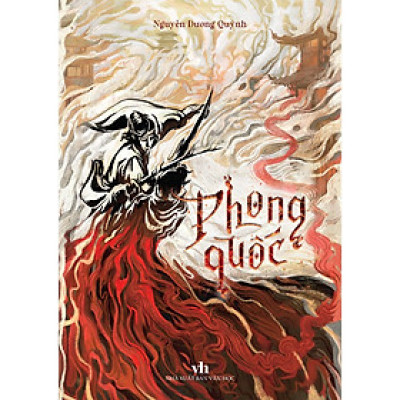 Sách - Phong quốc - Một mũi tên xé gió, một giang sơn trở mình ( TT)